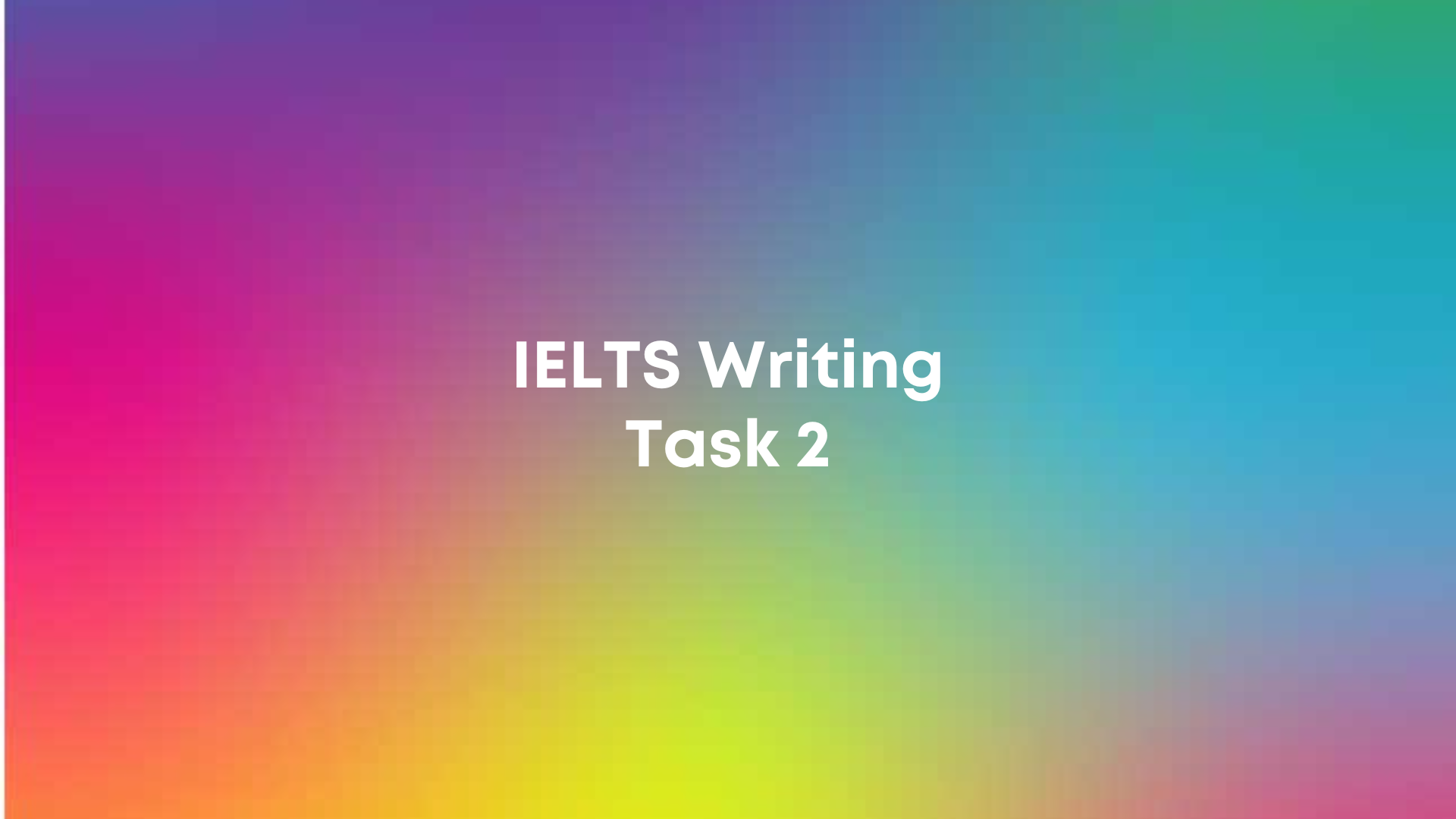 IELTS Writing Task 2